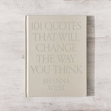 101 Quotes that will change the way you think by Brianna Wiest