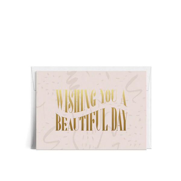 Beautiful Day Greeting Card by Paper Darling