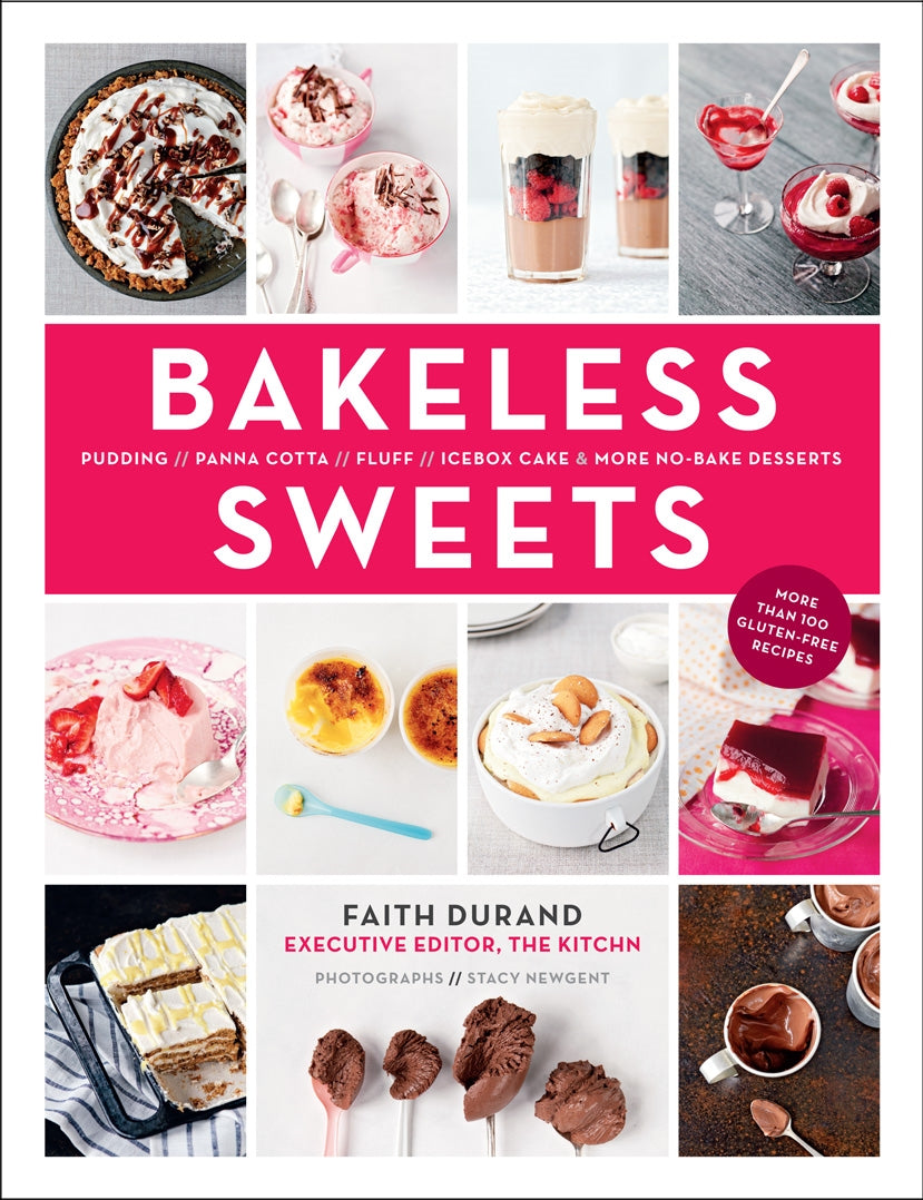 Bakeless Sweets by Faith Durand